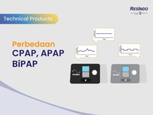 perbedaan-CPAP-APAP-BiPAP-yang-perlu-kamu-tahu